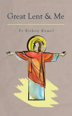 Postul Mare și eu - Great Lent and Me
