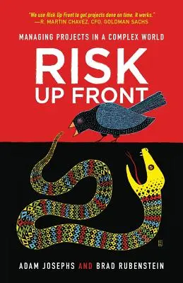 Risk Up Front: Gestionarea proiectelor într-o lume complexă - Risk Up Front: Managing Projects in a Complex World