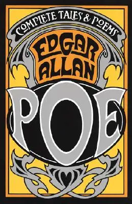 Poveștile și poemele complete ale lui Edgar Allan Poe - The Complete Tales and Poems of Edgar Allan Poe