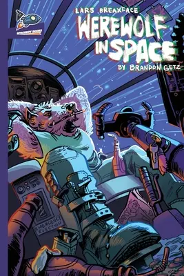 Lars Breaxface: Vârcolac în spațiu - Lars Breaxface: Werewolf in Space