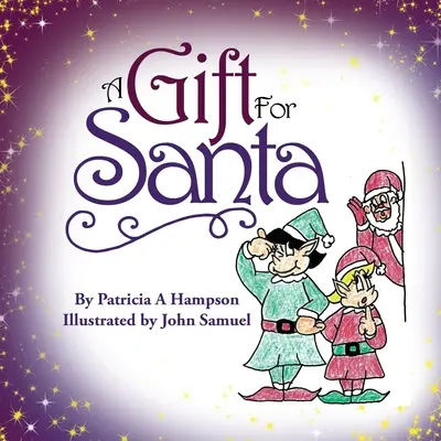 Un cadou pentru Moș Crăciun - A Gift for Santa