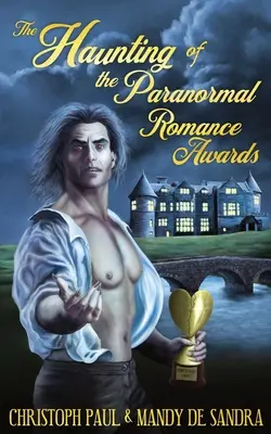 Bântuirea premiilor Paranormal Romance - The Haunting of the Paranormal Romance Awards