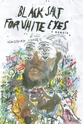Sare neagră pentru ochi albi: O carte de memorii - Black Salt for White Eyes: A Memoir