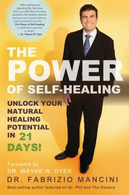 Puterea autovindecării: Deblochează-ți potențialul natural de vindecare în 21 de zile! - The Power of Self-Healing: Unlock Your Natural Healing Potential in 21 Days!