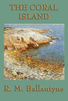 Insula Coralilor - The Coral Island