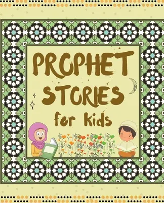 Povești cu profeți pentru copii - Prophet Stories for Kids