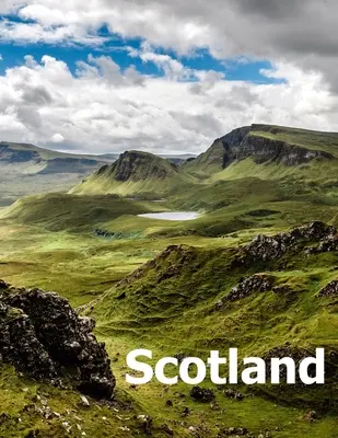 Scoția: Coffee Table Photography Travel Picture Book Album Of A Scottish Country And Edinburgh City In United Kingdom Large Si - Scotland: Coffee Table Photography Travel Picture Book Album Of A Scottish Country And Edinburgh City In United Kingdom Large Si