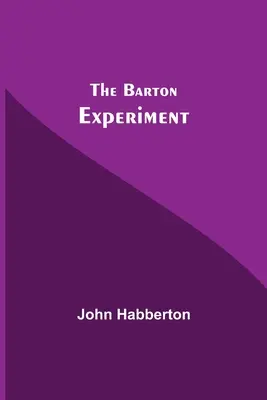 Experimentul Barton - The Barton Experiment