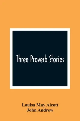 Trei povești cu proverbe - Three Proverb Stories