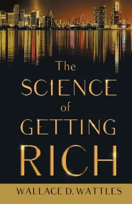Știința de a deveni bogat - The Science of Getting Rich