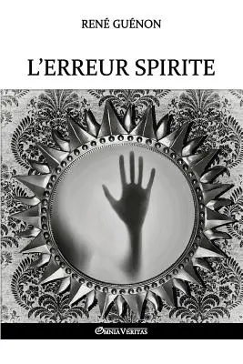 Eroarea spiritică - L'erreur spirite