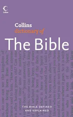 Collins Dictionary of the Bible (Dicționar Collins al Bibliei) - Collins Dictionary of the Bible