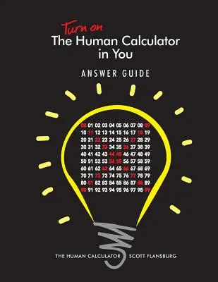Porniți Calculatorul uman în Ghidul de răspunsuri: The Human Calculator: Ghidul de răspuns - Turn on The Human Calculator in You Answer Guide: The Human Calculator Answer Guide