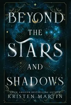 Dincolo de stele și umbre - Beyond the Stars and Shadows