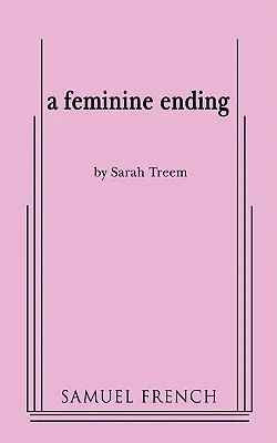 Un final feminin - A Feminine Ending