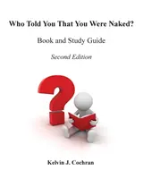 Carte și ghid de studiu - Cine ți-a spus că ești goală? - Book and Study Guide - Who Told You That You Were Naked?