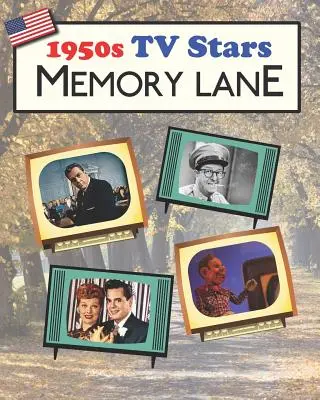 1950s TV Stars Memory Lane: Carte ilustrată cu tiraj mare (ediția SUA) pentru pacienții cu demență - 1950s TV Stars Memory Lane: Large print (US Edition) picture book for dementia patients