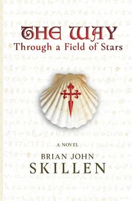 The Way: Printr-un câmp de stele - The Way: Through a Field of Stars