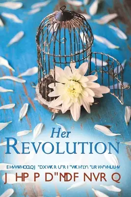 Revoluția ei - Her Revolution