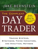The Compleat Day Trader: Sisteme de tranzacționare, strategii, indicatori de sincronizare și metode analitice - The Compleat Day Trader: Trading Systems, Strategies, Timing Indicators, and Analytical Methods