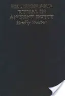 Religie și ritual în Egiptul Antic - Religion and Ritual in Ancient Egypt