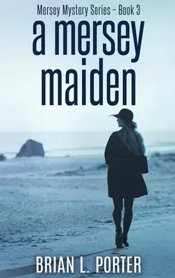 O fecioară din Mersey: Ediție cartonată cu tiraj mare - A Mersey Maiden: Large Print Hardcover Edition