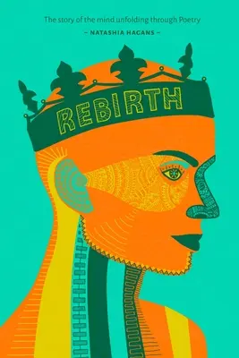 Renaștere: Desfășurarea minții prin poezie (Unfolding of the Mind through Poetry) - Rebirth: Unfolding of the Mind through Poetry