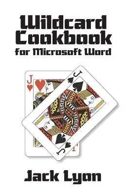 Carte de bucate Wildcard pentru Microsoft Word - Wildcard Cookbook for Microsoft Word