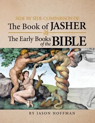 Compararea cot la cot a cărții Jasher și a primelor cărți ale Bibliei - Side by Side Comparison of the Book of Jasher and the Early Books of the Bible