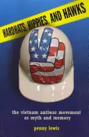 Hardhats, Hippies și Hawks - Hardhats, Hippies, and Hawks
