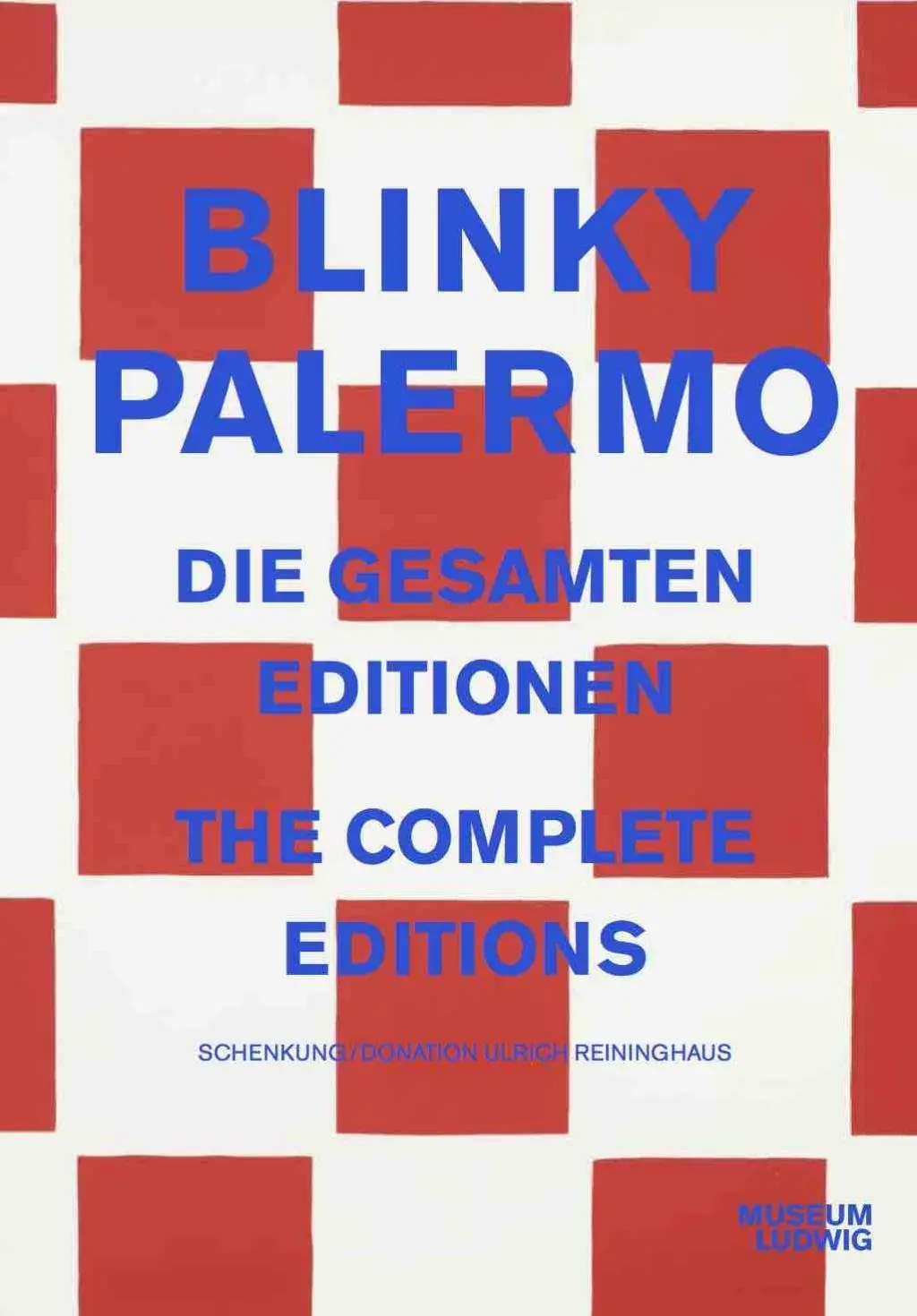 Blinky Palermo: Edițiile complete - Blinky Palermo: The Complete Editions