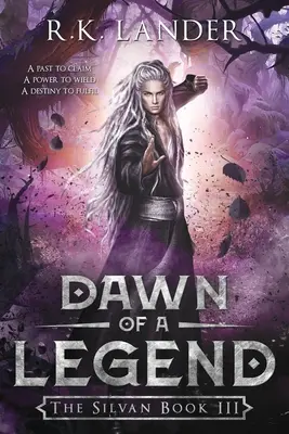 Zorii unei legende: Cartea Silvanilor III - Dawn of a Legend: The Silvan Book III