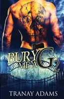Bury Me A G 2: Marcat pentru moarte - Bury Me A G 2: Marked For Death