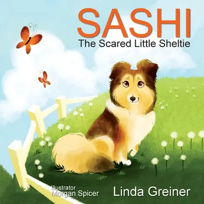 Sashi, micul Sheltie speriat - Sashi, the Scared Little Sheltie