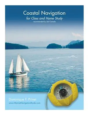 Navigație costieră: pentru studiu în clasă și acasă - Coastal Navigation: for Class and Home Study
