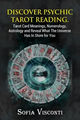 Descoperiți citirea psihică a tarotului, semnificația cărților de tarot, numerologie, astrologie și dezvăluiți ce vă rezervă Universul - Discover Psychic Tarot Reading, Tarot Card Meanings, Numerology, Astrology and Reveal What The Universe Has In Store for You