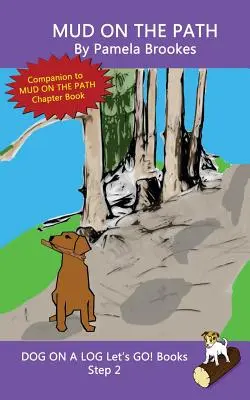 Mud On The Path: (Step 2) Sound Out Books (systematic decodable) Ajută cititorii în dezvoltare, inclusiv pe cei cu dislexie, să învețe să citească - Mud On The Path: (Step 2) Sound Out Books (systematic decodable) Help Developing Readers, including Those with Dyslexia, Learn to Read