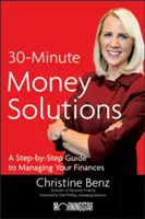 Morningstar's 30-Minute Money Solutions: A Step-By-Step Guide to Managing Your Finances