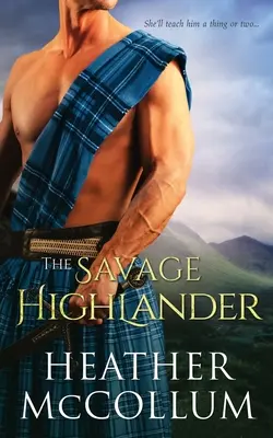 Highlanderul sălbatic - The Savage Highlander