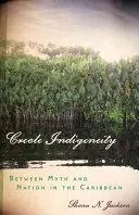 Indigeneitatea creolă - Creole Indigeneity