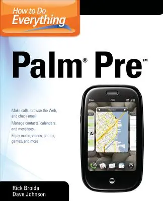 Cum să faci totul Palm Pre - How to Do Everything Palm Pre