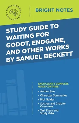 Ghid de studiu pentru Așteptându-l pe Godot, Endgame și alte opere de Samuel Beckett - Study Guide to Waiting for Godot, Endgame, and Other Works by Samuel Beckett