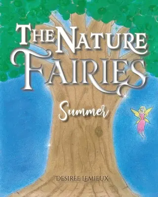The Nature Fairies: Vara - The Nature Fairies: Summer