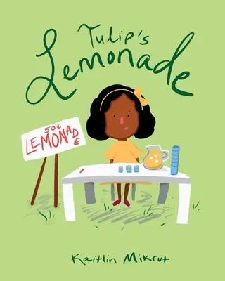 Limonada lui Tulip - Tulip's Lemonade