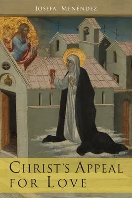 Apelul lui Hristos pentru iubire - Christ's Appeal For Love