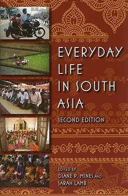 Viața de zi cu zi în Asia de Sud - Everyday Life in South Asia