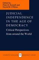 Independența judiciară în era democrației: Perspective critice din întreaga lume - Judicial Independence in the Age of Democracy: Critical Perspectives from Around the World