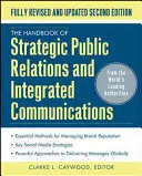The Handbook of Strategic Public Relations and Integrated Marketing Communications, ediția a doua - The Handbook of Strategic Public Relations and Integrated Marketing Communications, Second Edition