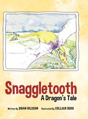 Snaggletooth: Povestea unui dragon - Snaggletooth: A Dragon's Tale