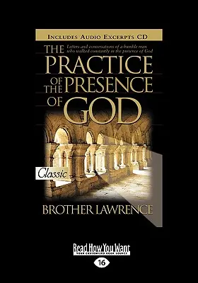 Practica prezenței lui Dumnezeu (Easyread Large Edition) - The Practice of the Presence of God (Easyread Large Edition)